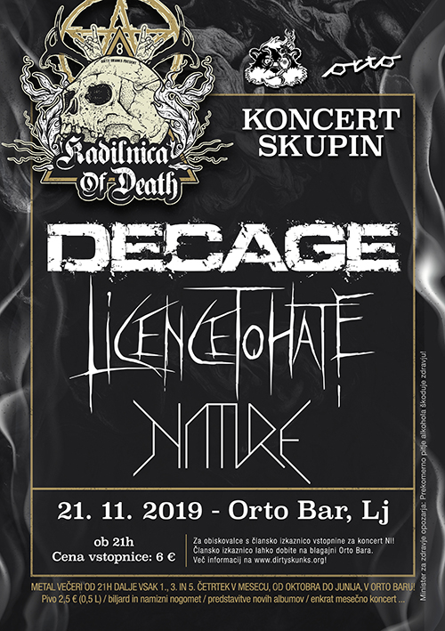 Kadilnica of Death: Decage (Si), Licence to Hate (Si), Nature (Si)