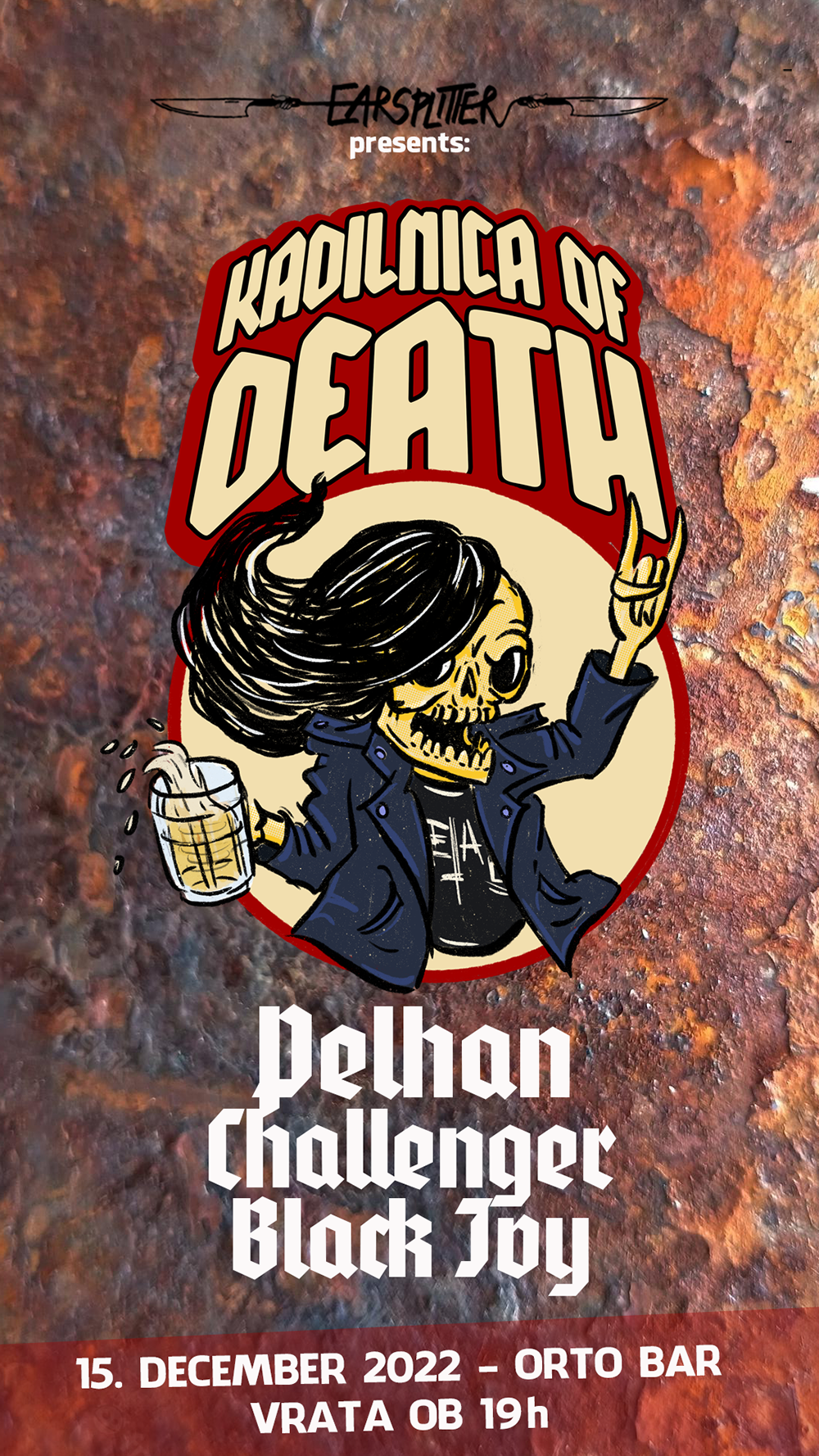 15.12.2022 - Kadilnica of Death: Pelhan (Slo), Challenger (Slo), Black Ivy (Slo) @ Orto Bar, Ljubljana