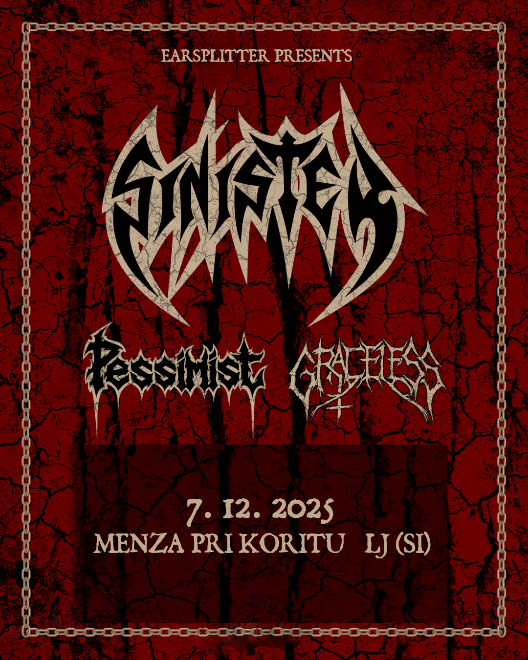 07.12.2025 - Sinister (Nld), Pessimist (USA), Graceless (Nld) @ Menza pri koritu, Metelkova, Ljubljana